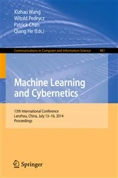 Book cover of Machine Learning and Cybernetics by Xizhao Wang