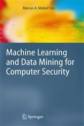 Book cover of Machine Learning and Data Mining for Computer Security by Marcus A. Maloof