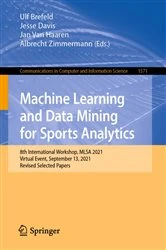 Book cover of Machine Learning and Data Mining for Sports Analytics by Ulf Brefeld
