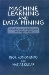 Book cover of Machine Learning and Data Mining by Igor Kononenko