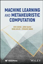 Book cover of Machine Learning and Metaheuristic Computation by Erik Cuevas