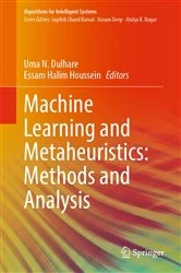 Book cover of Machine Learning and Metaheuristics: Methods and Analysis by Uma N. Dulhare