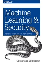 Book cover of Machine Learning and Security by Clarence Chio