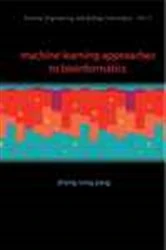 Book cover of Machine Learning Approaches To Bioinformatics by Zheng Rong Yang