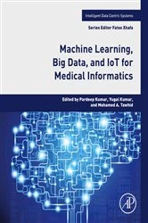 Book cover of Machine Learning, Big Data, and IoT for Medical Informatics by Pardeep Kumar PhD