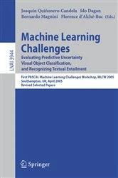 Book cover of Machine Learning Challenges by Joaquin Quinonero-Candela