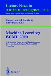 Book cover of Machine Learning: ECML 2000 by Ramon Lopez de Mantaras