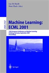 Book cover of Machine Learning: ECML 2001 by Luc de Raedt