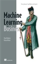 Book cover of Machine Learning for Business by Doug Hudgeon