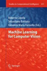 Book cover of Machine Learning for Computer Vision by Roberto Cipolla