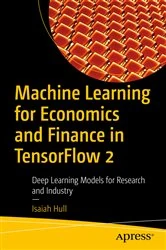 Book cover of Machine Learning for Economics and Finance in TensorFlow 2 by Isaiah Hull