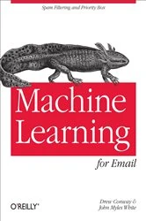 Book cover of Machine Learning for Email by Drew Conway