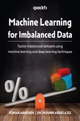 Book cover of Machine Learning for Imbalanced Data by Kumar Abhishek