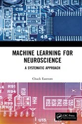 Book cover of Machine Learning for Neuroscience by Chuck Easttom