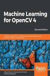 Book cover of Machine Learning for OpenCV 4 (2nd ed.) by Aditya Sharma