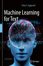 Book cover of Machine Learning for Text (2nd ed.) by Unknown