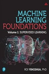 Book cover of Machine Learning Foundations by Roi Yehoshua