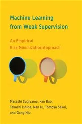 Book cover of Machine Learning from Weak Supervision by Masashi Sugiyama