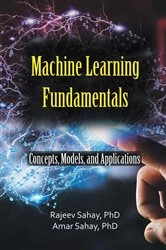 Book cover of Machine Learning Fundamentals by Amar Sahay