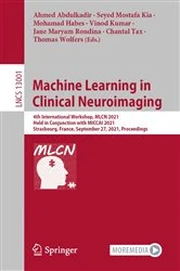 Book cover of Machine Learning in Clinical Neuroimaging by Ahmed Abdulkadir