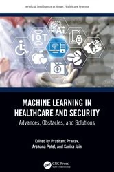 Book cover of Machine Learning in Healthcare and Security by Prashant Pranav