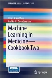 Book cover of Machine Learning in Medicine - Cookbook Two by Ton J. Cleophas