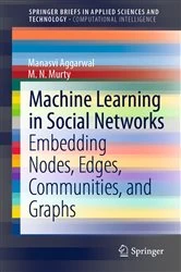 Book cover of Machine Learning in Social Networks by Manasvi Aggarwal