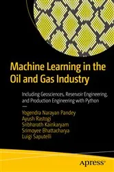 Book cover of Machine Learning in the Oil and Gas Industry by Unknown