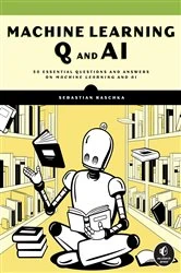Book cover of Machine Learning Q and AI by Sebastian Raschka
