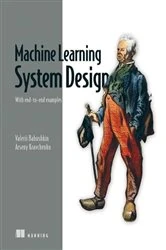 Book cover of Machine Learning System Design by Valerii Babuskhin
