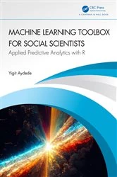 Book cover of Machine Learning Toolbox for Social Scientists by Yigit Aydede