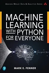 Book cover of Machine Learning with Python for Everyone by Mark Fenner