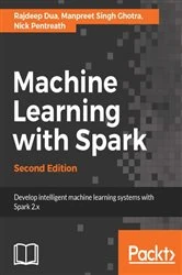 Book cover of Machine Learning with Spark (2nd ed.) by Rajdeep Dua