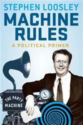 Book cover of Machine Rules by Stephen Loosley