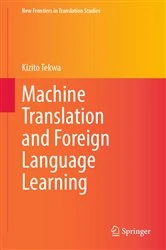 Book cover of Machine Translation and Foreign Language Learning by Kizito Tekwa