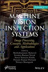 Book cover of Machine Vision Inspection Systems, Image Processing, Concepts, Methodologies, and Applications by Muthukumaran Malarvel