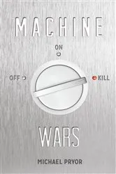 Book cover of Machine Wars by Michael Pryor