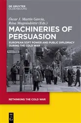 Book cover of Machineries of Persuasion by Óscar J. Martín García
