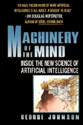 Book cover of Machinery of the Mind by George Johnson