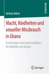 Book cover of Macht, Kindheiten und sexueller Missbrauch in Ghana by Bettina Böhm