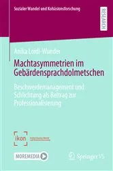 Book cover of Machtasymmetrien im Gebärdensprachdolmetschen by Anika Loidl-Wunder