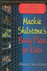 Book cover of Mackie Shilstone's Body Plan for Kids by Unknown