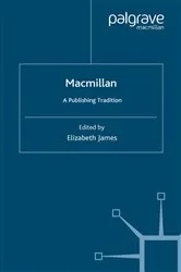 Book cover of Macmillan: A Publishing Tradition, 1843-1970 by E. James