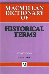 Book cover of Macmillan Dictionary of Historical Terms by Chris Cook