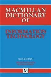 Book cover of Macmillan Dictionary of Information Technology (2nd ed.) by Dennis Longley