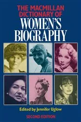 Book cover of Macmillan Dictionary of Women's Biography by Unknown