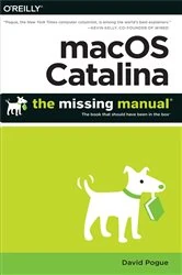 Book cover of macOS Catalina: The Missing Manual by David Pogue
