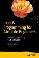 Book cover of macOS Programming for Absolute Beginners by Wallace Wang