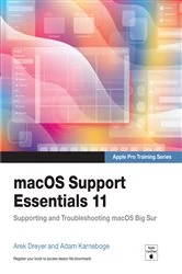 Book cover of macOS Support Essentials 11 - Apple Pro Training Series by Arek Dreyer