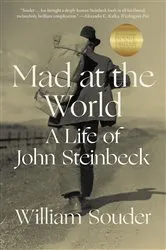 Book cover of Mad at the World: A Life of John Steinbeck by Unknown